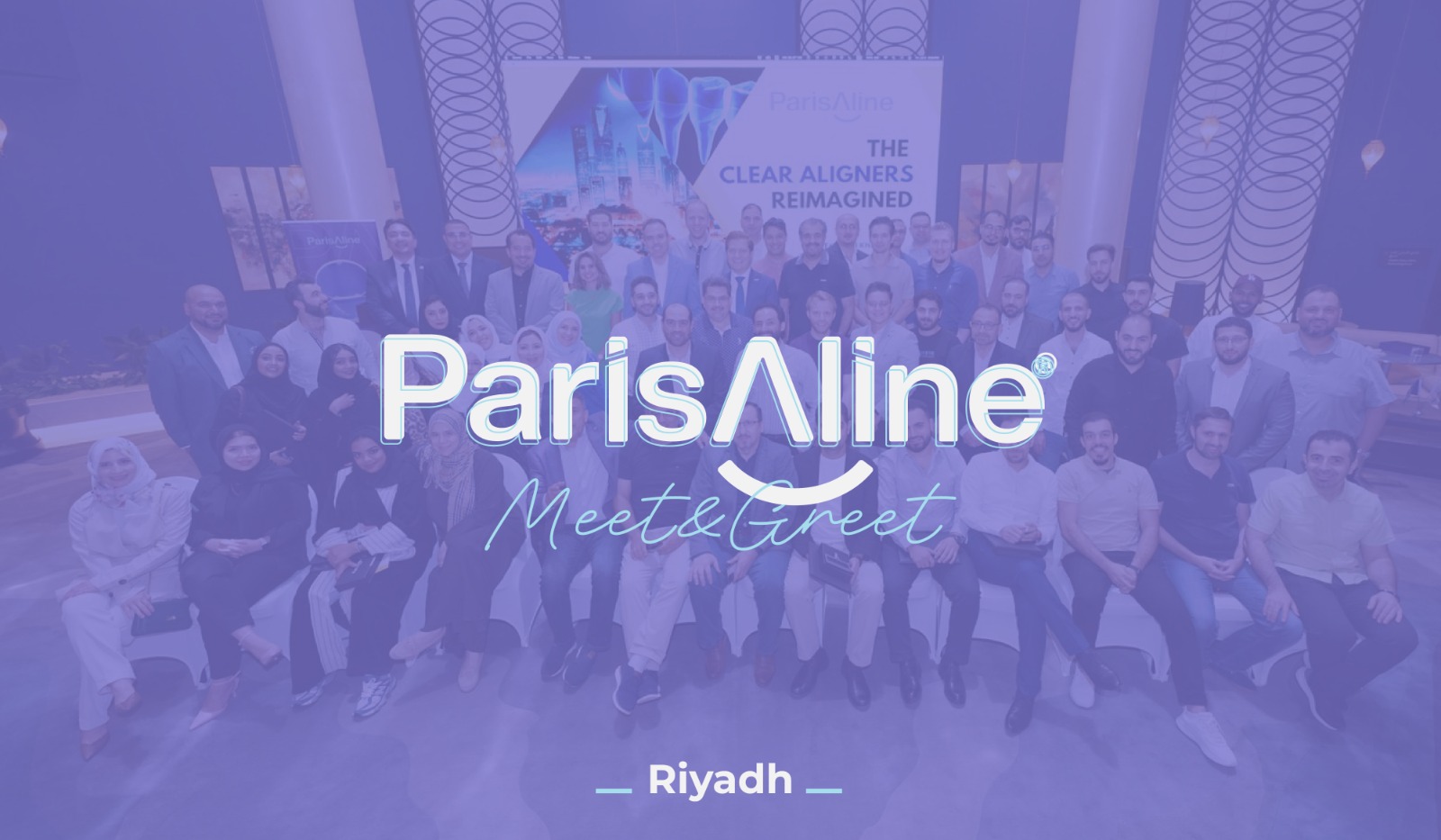 Resounding Success of the Meet & Greet Exhibition in Riyadh:Promoting Innovation in Clear Aligners Sponsored by ParisAline